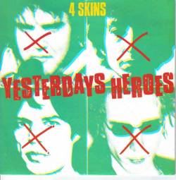 The 4 Skins : Yesterdays Heroes